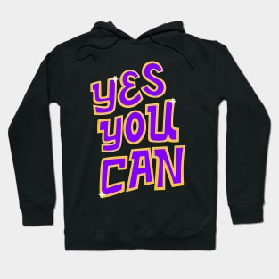 Yes you can Hoodie
